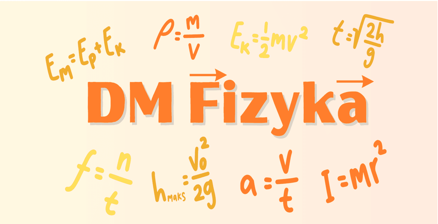 DM Fizyka